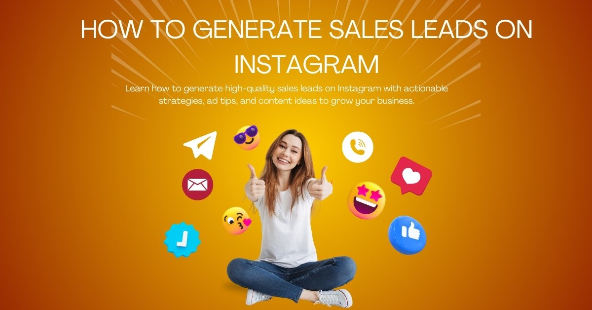 How to Generate Sales Leads on Instagram