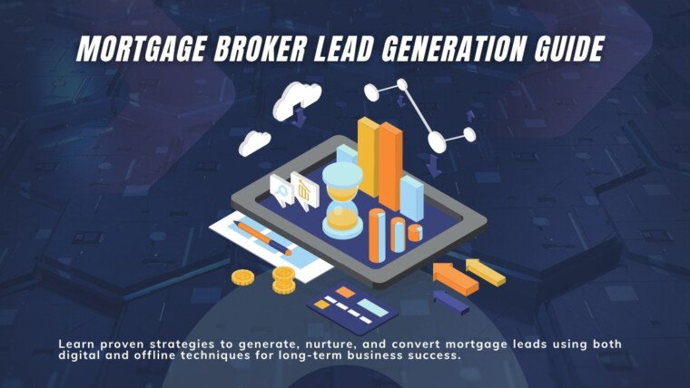 Mortgage Broker Lead Generation Guide