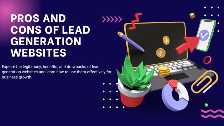 Pros and Cons of Lead Generation Websites