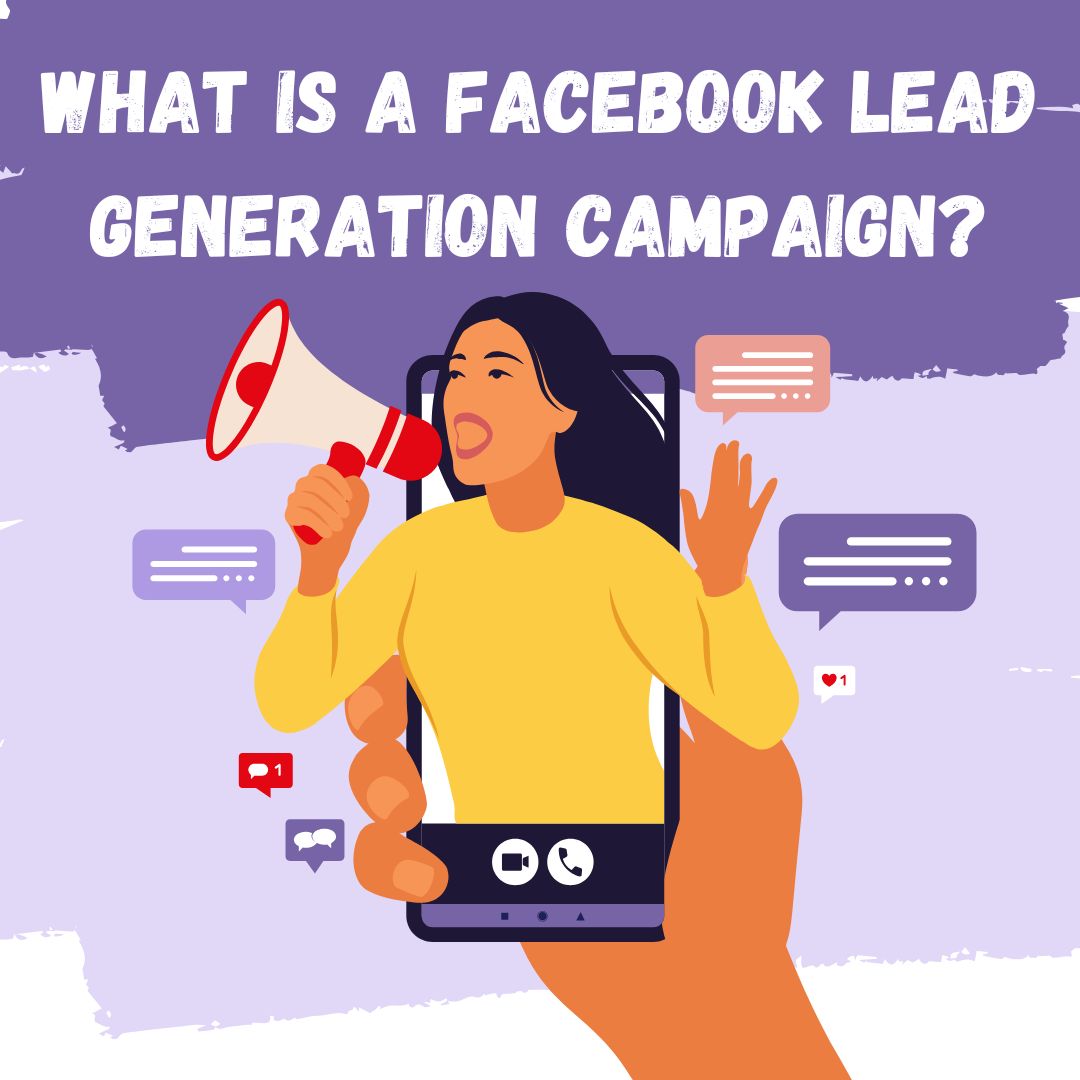 What is a Facebook Lead Generation Campaign?