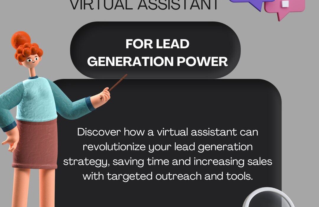 A Virtual Assistant as a Lead Generation Powerhouse