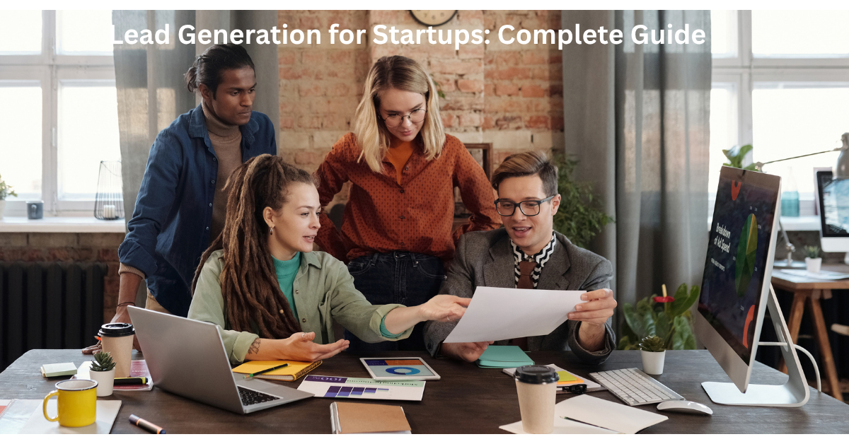 Lead Generation for Startups Complete Guide