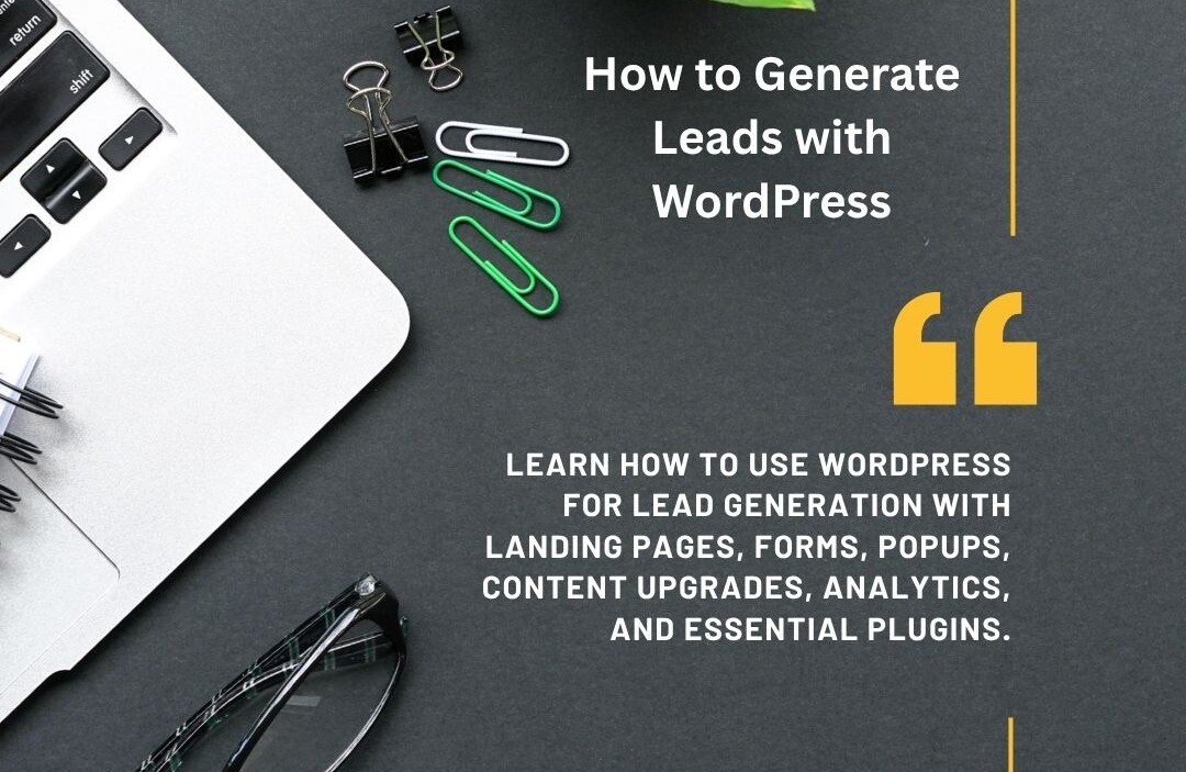 Using WordPress to Generate Leads