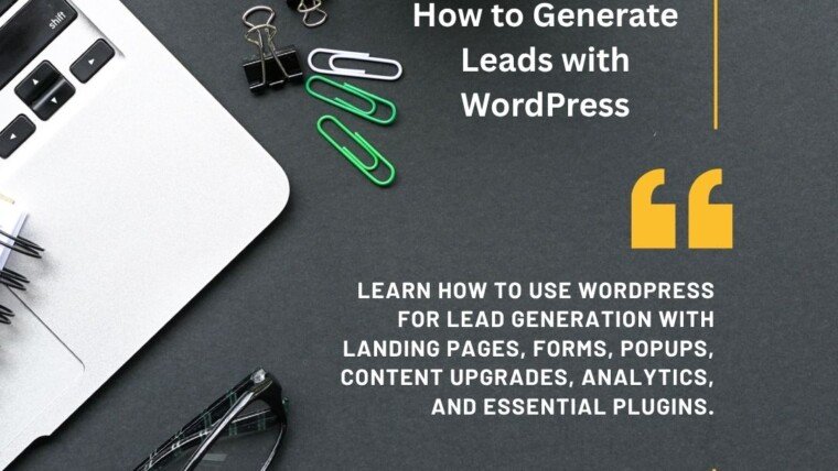 Using WordPress to Generate Leads