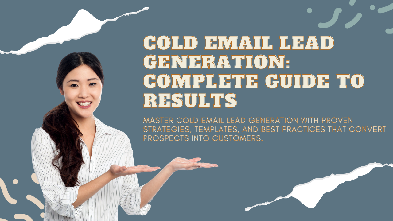 Cold Emailing for Lead Generation Your Complete Guide